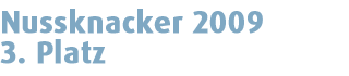 Nussknacker 2009 - 3. Rang